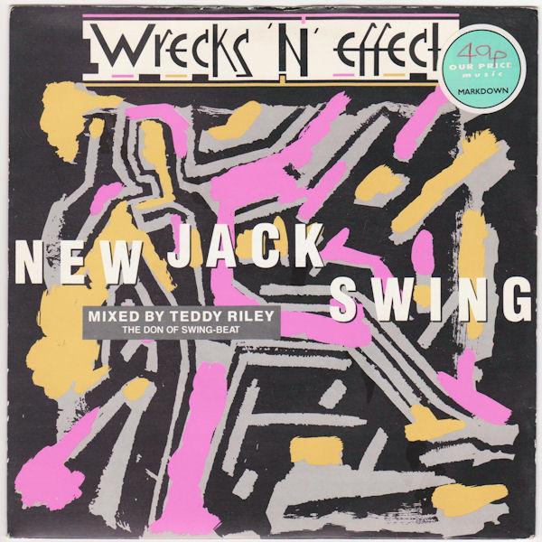 Wrecks-N-Effect - New Jack Swing