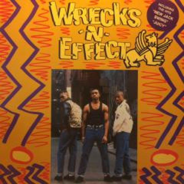 Wrecks-N-Effect - Wrecks-N-Effect
