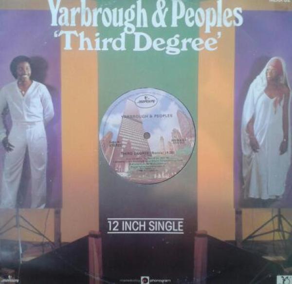 Yarbrough & Peoples - Third Degree / Two Of Us