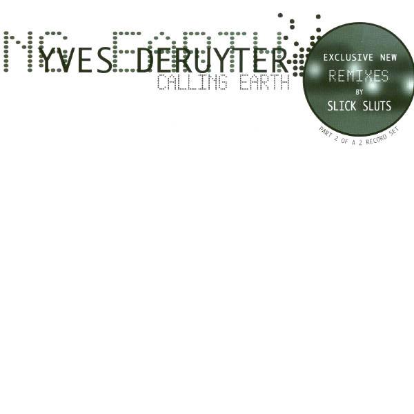 Yves Deruyter - Calling Earth (Part 2)