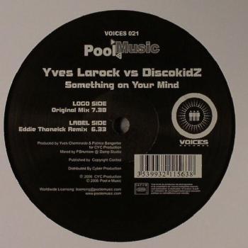 Yves Larock, Discokidz - Something On Your Mind