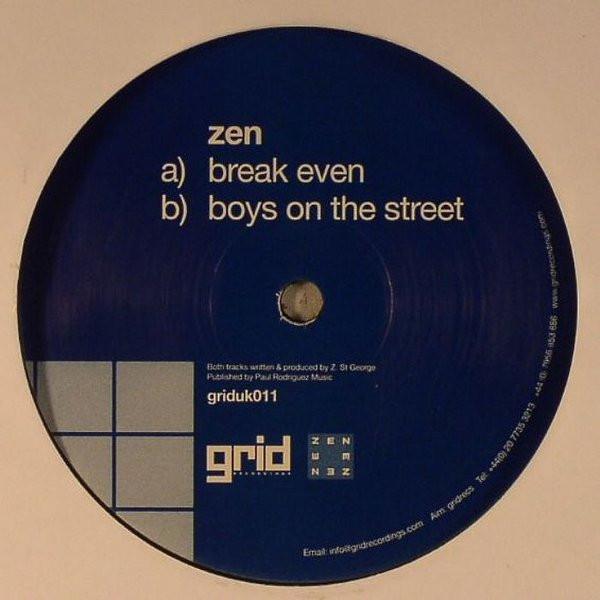 Zen - Break Even / Boys On The Street