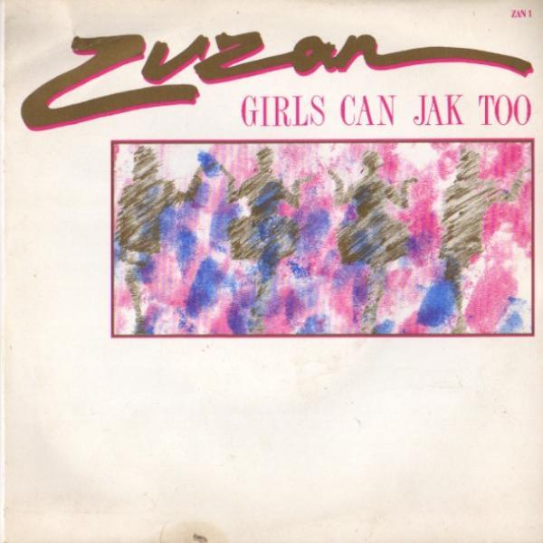 Zuzan - Girls Can Jak Too